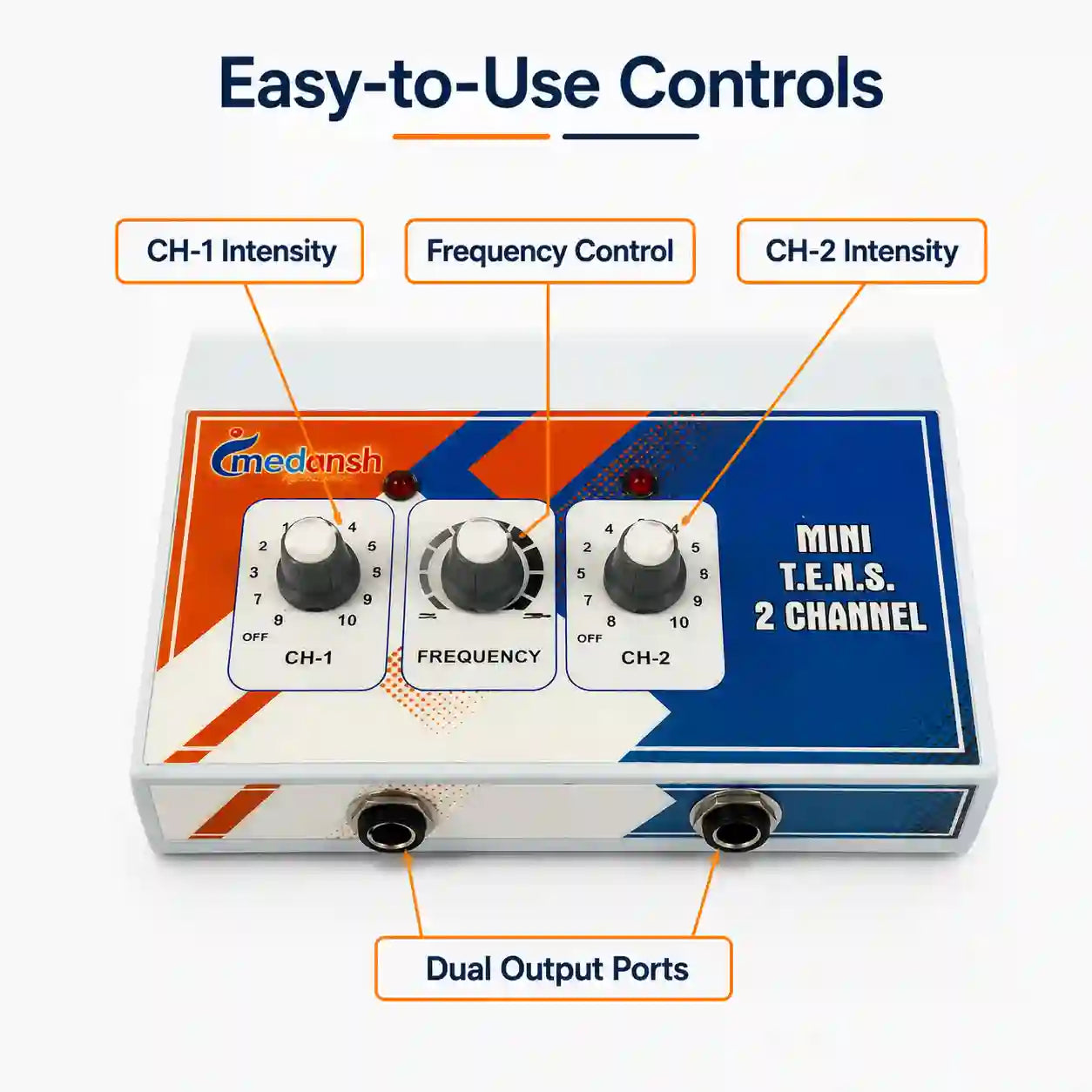 Medansh TENS machine easy-to-use controls – CH-1 intensity, frequency control, CH-2 intensity and dual output ports