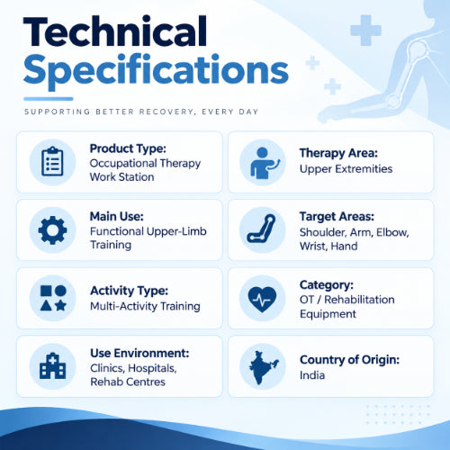 occupational therapy work station technical specifications for functional upper-limb training, shoulder arm elbow wrist and hand rehabilitation in clinics and rehab centres