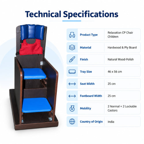 relaxation cp chair for children technical specifications with hardwood and ply board construction, adjustable seat and footboard, activity tray and caster wheels